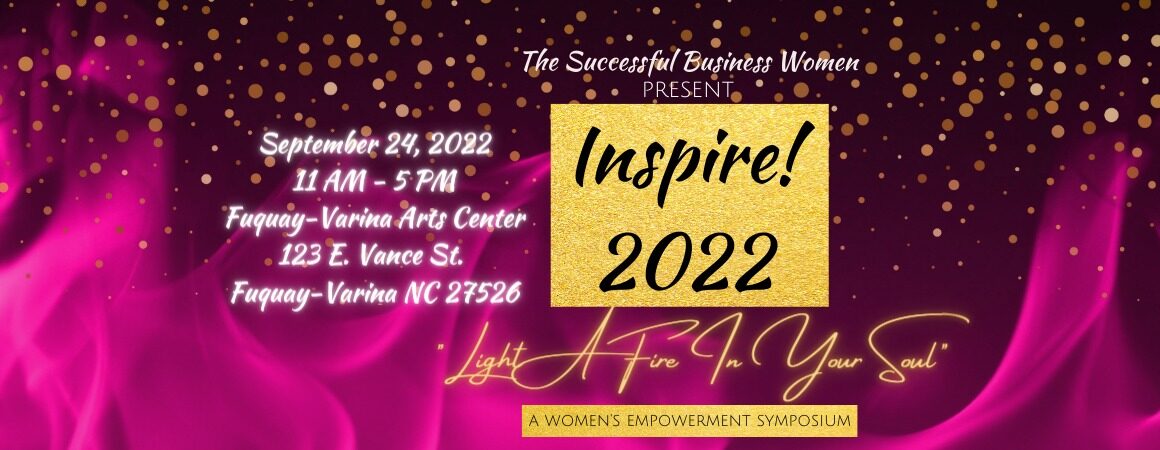 The Successful Business Women Present Inspire! 2022, Fuquay Varina, NC, Imagine Circus