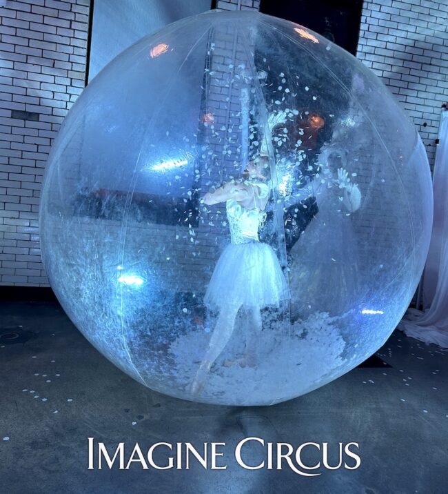 Bubble Sphere, Living Snow Globe, Dancer, Winter Holiday, Imagine Circus Performer