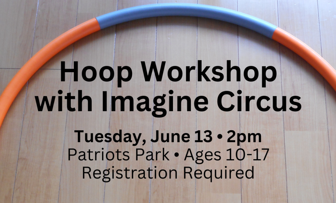 Hoop Workshop With Imagine Circus, Patriots Park